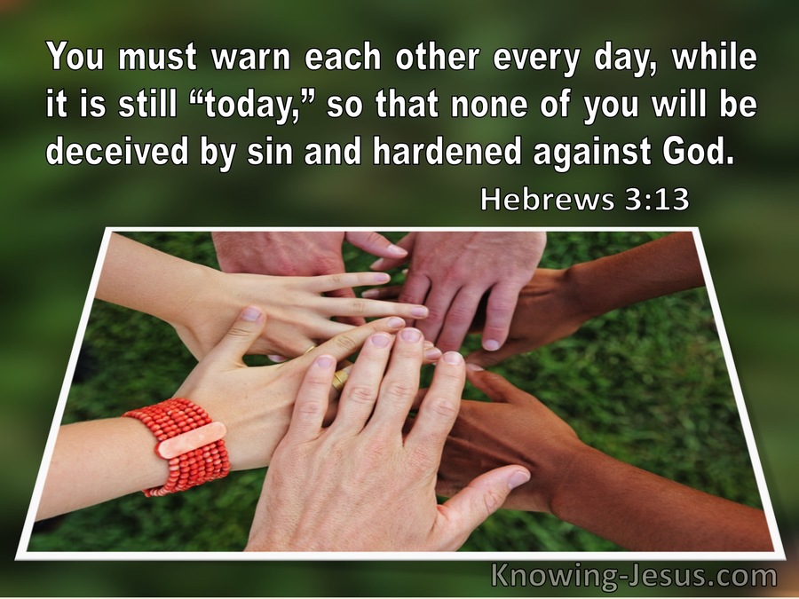 Hebrews 3:13 Warn Each Other Every Day While It Is Still Today (windows)09:16